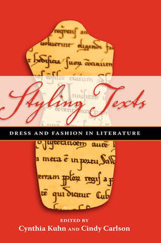 Cover image for Styling Texts: Dress and Fashion in Literature