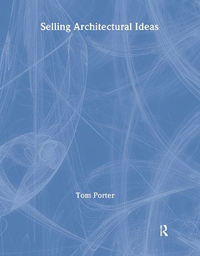 Cover image for Selling Architectural Ideas