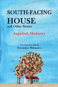 Cover image for South-Facing House and Other Stories