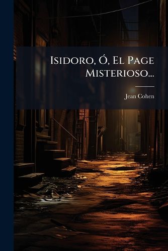 Cover image for Isidoro, , El Page Misterioso...