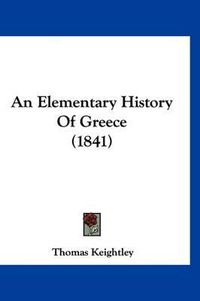 Cover image for An Elementary History of Greece (1841)