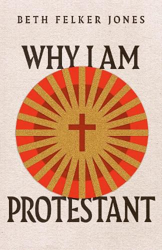 Cover image for Why I Am Protestant