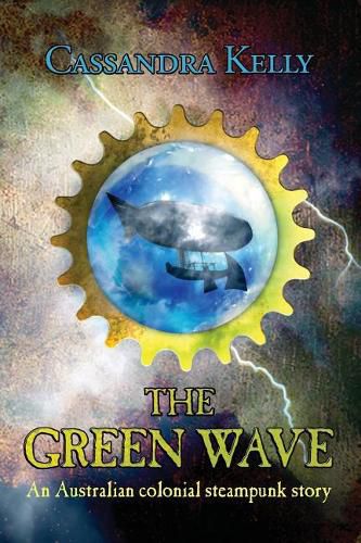 The Green Wave: An Australian colonial steampunk story