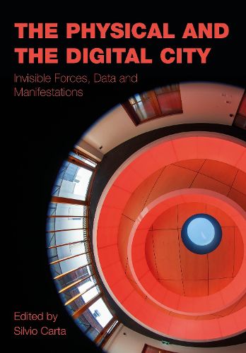 Cover image for The Physical and the Digital City