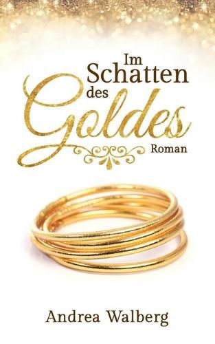 Cover image for Im Schatten des Goldes