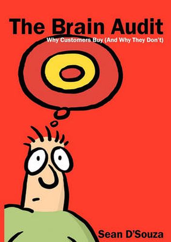 Cover image for The Brain Audit: Why Customers Buy (and Why They Don't)