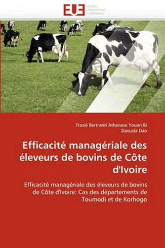 Cover image for Efficacite Manageriale Des Eleveurs de Bovins de Cote D'Ivoire