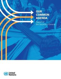 Cover image for Our common agenda: report of the Secretary-General