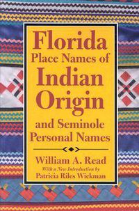 Cover image for Florida Place Names of Indian Origin and Seminole Personal Names