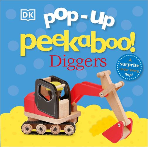 Cover image for Pop-Up Peekaboo! Diggers