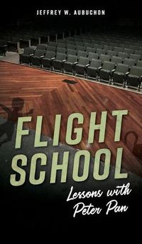 Cover image for Flight School: Lessons with Peter Pan