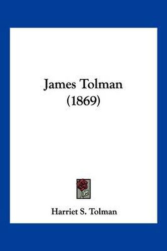 Cover image for James Tolman (1869)