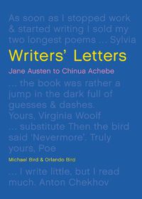 Cover image for Writers' Letters: Jane Austen to Chinua Achebe - The perfect Mother's Day gift