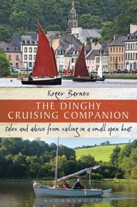 Cover image for The Dinghy Cruising Companion: Tales and Advice from Sailing a Small Open Boat