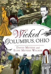 Cover image for Wicked Columbus, Ohio