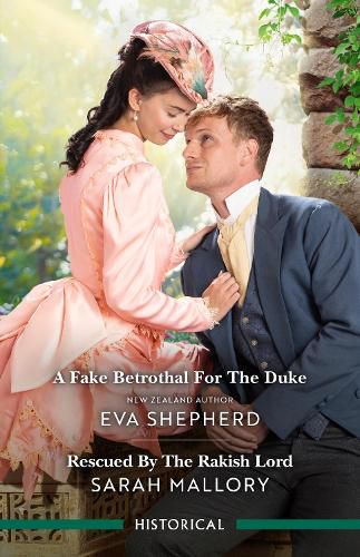 Cover image for A Fake Betrothal For The Duke/Rescued By The Rakish Lord