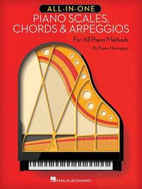 Cover image for All-in-One Piano Scales, Chords & Arpeggios: For All Piano Methods