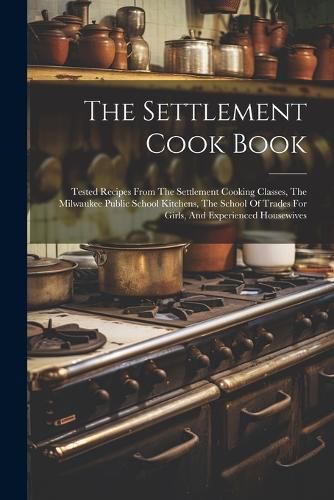Cover image for The Settlement Cook Book