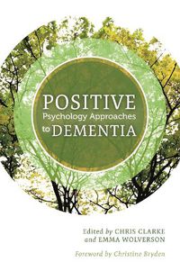 Cover image for Positive Psychology Approaches to Dementia
