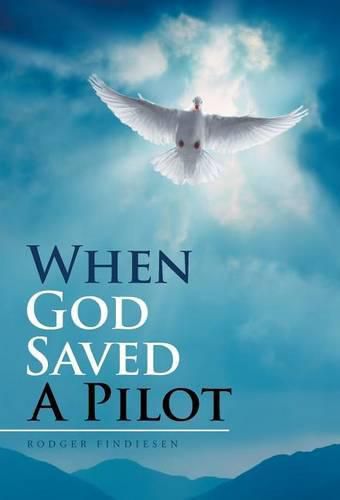 Cover image for When God Saved a Pilot