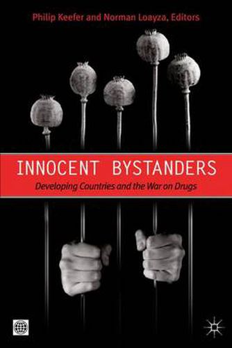 Cover image for Innocent Bystanders: Developing Countries and the War on Drugs