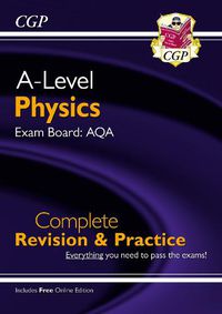 Cover image for A-Level Physics: AQA Year 1 & 2 Complete Revision & Practice with Online Edition