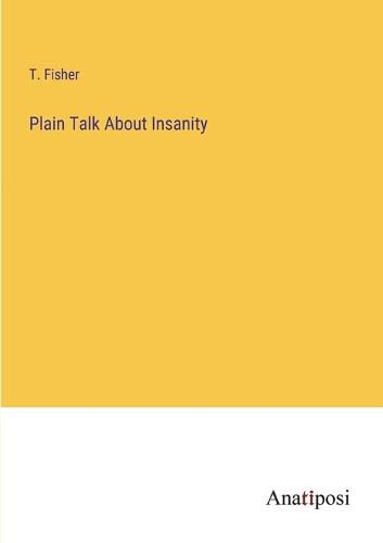 Cover image for Plain Talk About Insanity