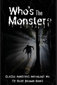 Cover image for Who's the Monster?