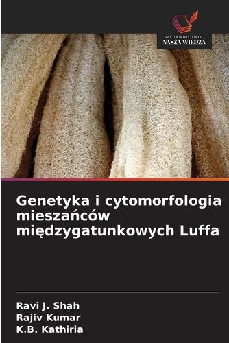 Cover image for Genetyka i cytomorfologia mieszańcow międzygatunkowych Luffa