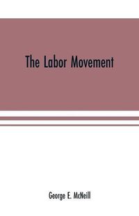 Cover image for The labor movement