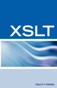 Cover image for XSLT Interview Questions, Answers, and Certification: Your Guide to XSLT Interviews and Certification Review