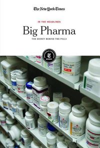 Cover image for Big Pharma: The Money Behind the Pills