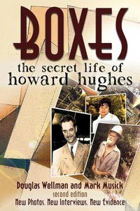 Cover image for Boxes: The Secret Life of Howard Hughes