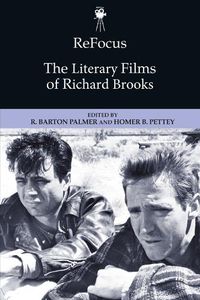 Cover image for Refocus: The Literary Films of Richard Brooks