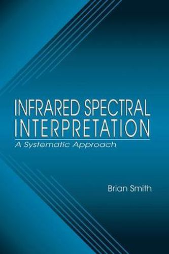 Infrared Spectral Interpretation: A Systematic Approach