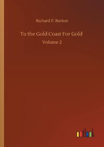 Cover image for To the Gold Coast For Gold: Volume 2