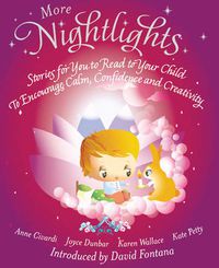 Cover image for More Nightlights: Stories for You to Read to Your Child - To Encourage Calm, Confidence and Creativity
