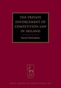 Cover image for The Private Enforcement of Competition Law in Ireland