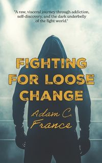 Cover image for Fighting For Loose Change