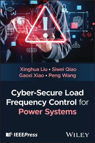 Cover image for Cyber-Secure Load Frequency Control for Power Systems