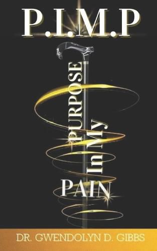 Cover image for P.I.M.P: Purpose In My Pain