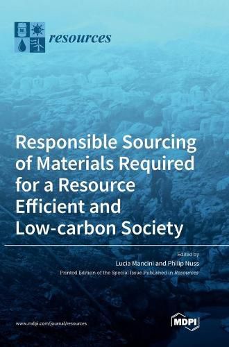 Cover image for Responsible Sourcing of Materials Required for a Resource Efficient and Low-carbon Society