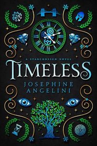 Cover image for Timeless: a Starcrossed novel
