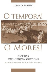 Cover image for O Tempora! O Mores!