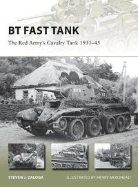 Cover image for BT Fast Tank: The Red Army's Cavalry Tank 1931-45