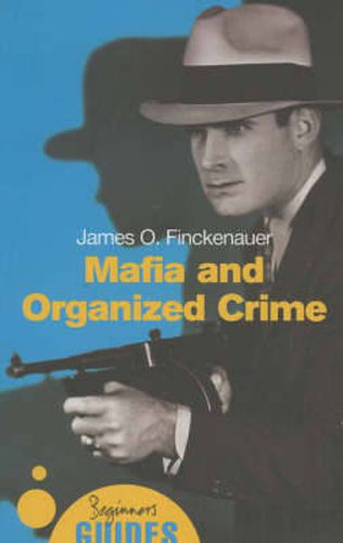 Cover image for Mafia and Organized Crime: A Beginner's Guide