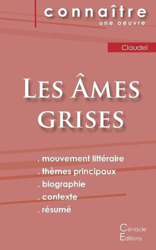 Fiche de lecture Les Ames grises de Claudel (Analyse litteraire de reference et resume complet)