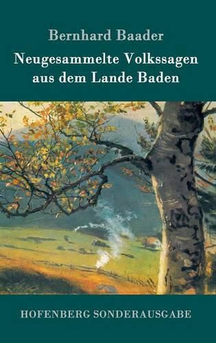 Cover image for Neugesammelte Volkssagen aus dem Lande Baden