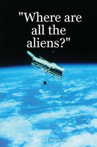 Where are All the Aliens?