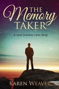 Cover image for The Memory Taker: The soul journey runs deep